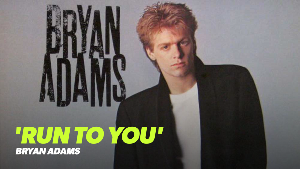 bryan adams run to you