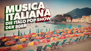 Musica Italiana – Die Italo-Pop Show der 80er bei harmony