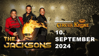 The Jacksons kommen nach Deutschland in den Circus Krone