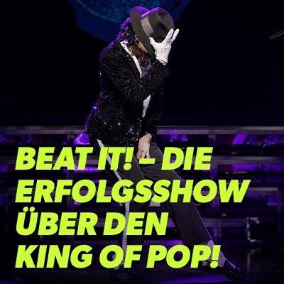 Beat it – Die Erfolgsshow über den King of Pop!