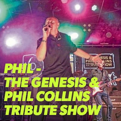 PHIL - The Genesis & Phil Collins Tribute Show